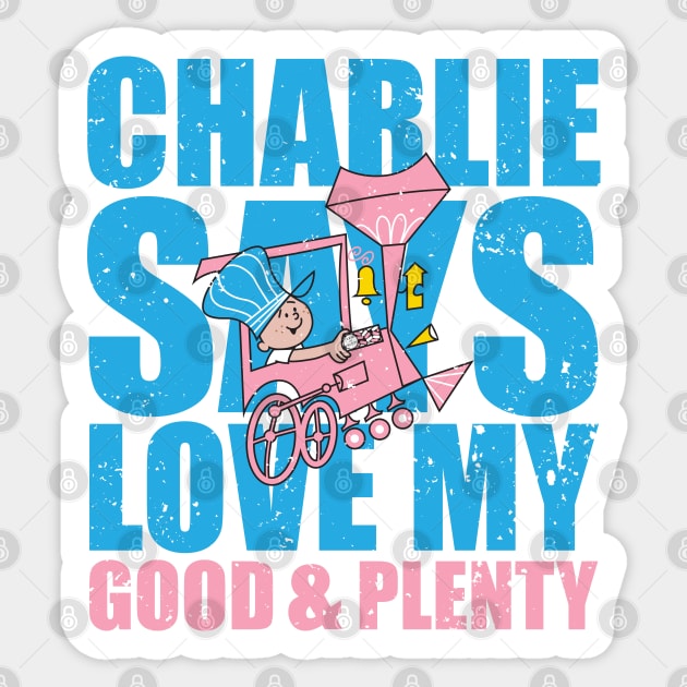 Charlie Says... Sticker by CKline